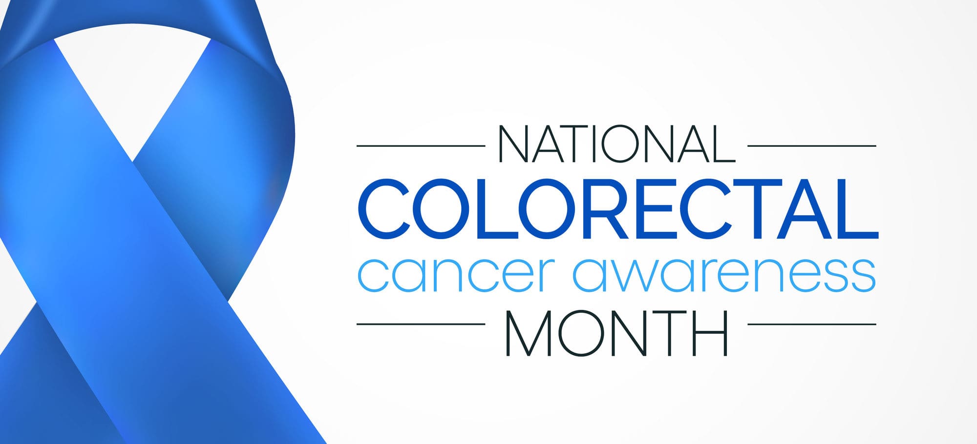 Colorectal Cancer Awareness Month